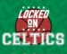 Locked On Celtics: Horford, Bradley impress & 2nd unit battles